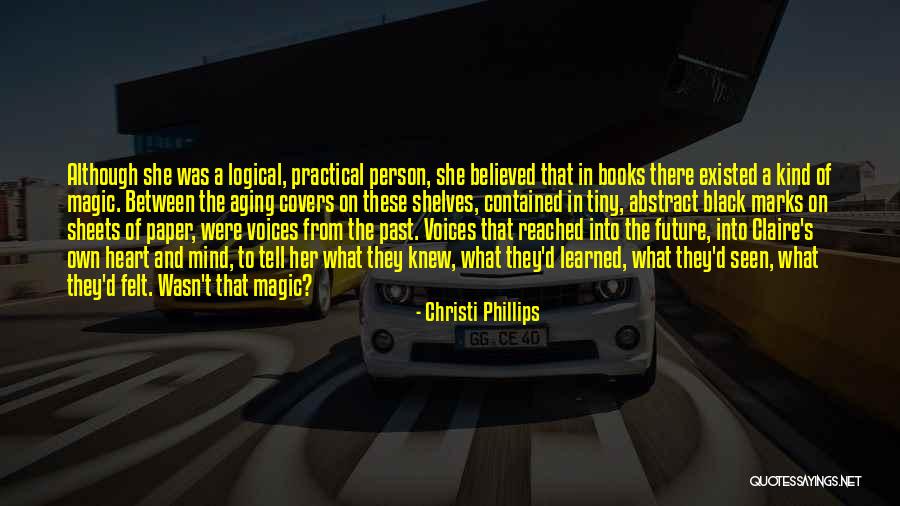 Future From Books Quotes By Christi Phillips Future From Books Quotes By Christi Phillips