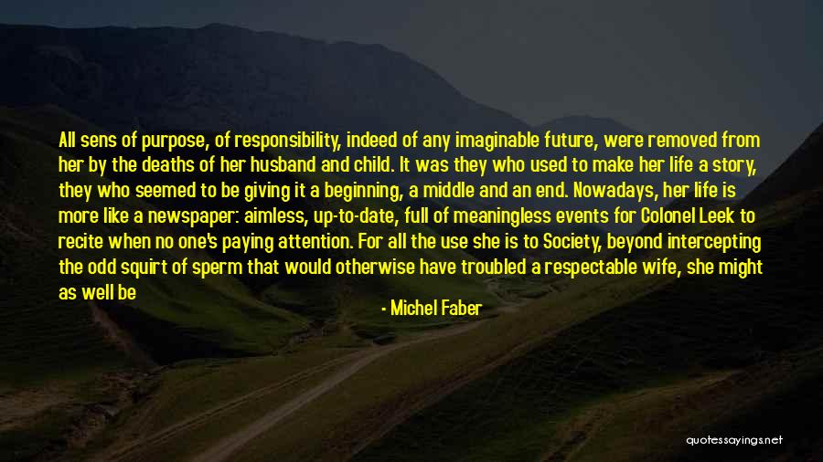 Future Husband And Wife Quotes By Michel Faber