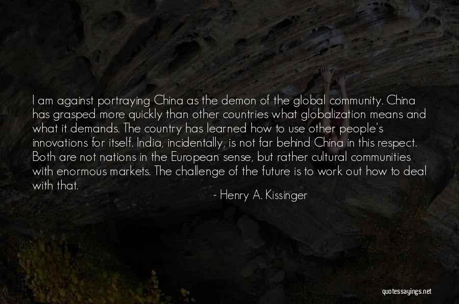 Future India Quotes By Henry A. Kissinger