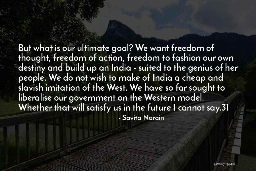 Future India Quotes By Savita Narain