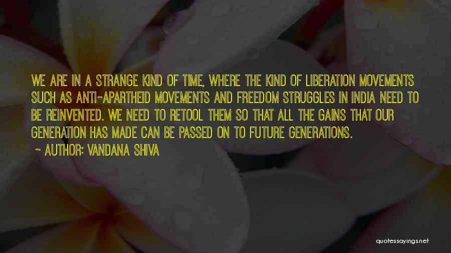 Future India Quotes By Vandana Shiva