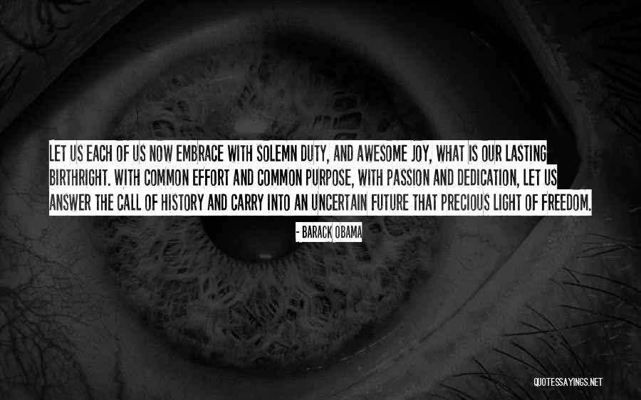 Future Is Uncertain Quotes By Barack Obama Future Is Uncertain Quotes By Barack Obama