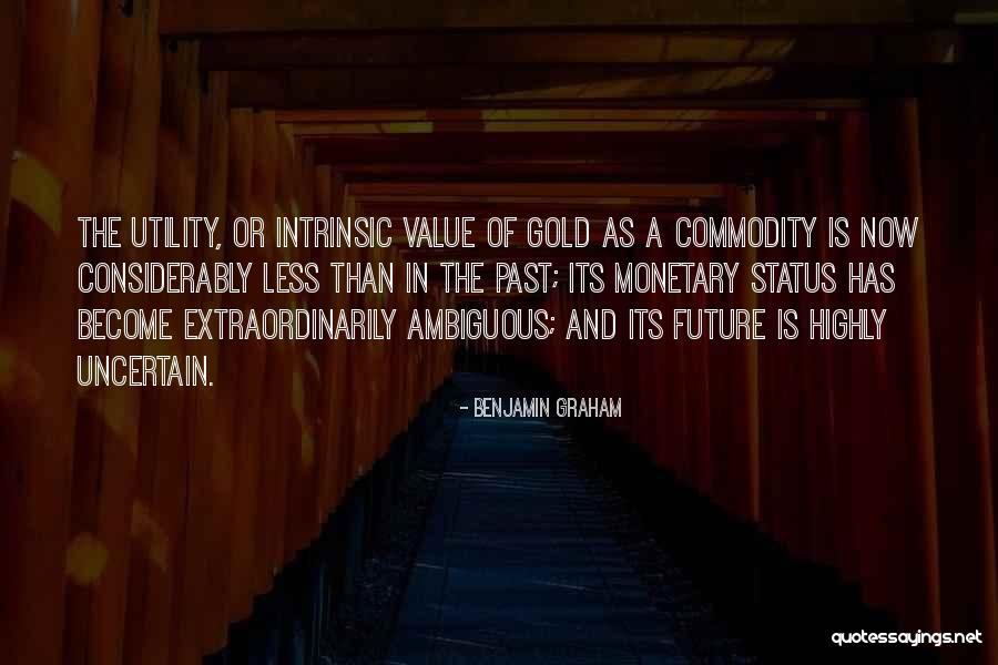 Future Is Uncertain Quotes By Benjamin Graham Future Is Uncertain Quotes By Benjamin Graham