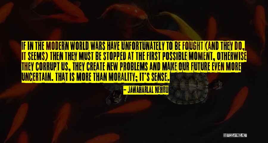 Future Is Uncertain Quotes By Jawaharlal Nehru Future Is Uncertain Quotes By Jawaharlal Nehru