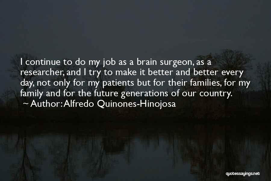 Future Jobs Quotes By Alfredo Quinones-Hinojosa