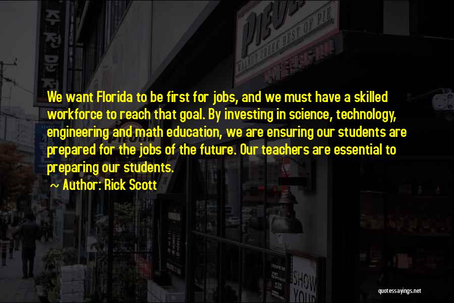 Future Jobs Quotes By Rick Scott