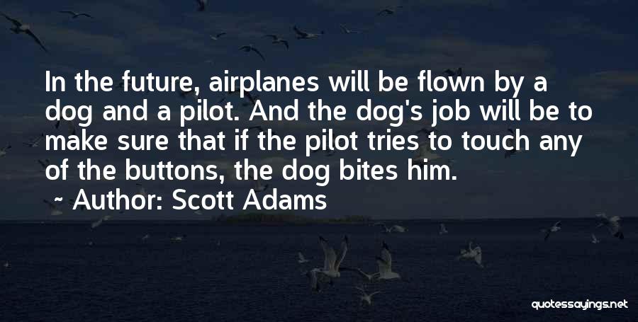 Future Jobs Quotes By Scott Adams