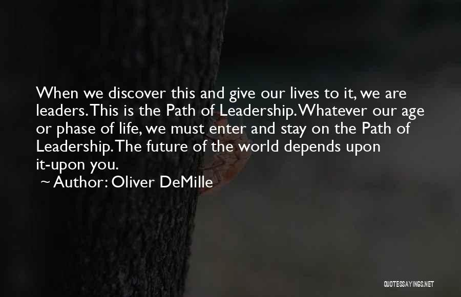 Future Leaders Of The World Quotes By Oliver DeMille