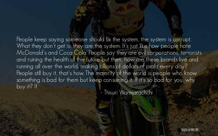 Future Leaders Of The World Quotes By Thisuri Wanniarachchi Future Leaders Of The World Quotes By Thisuri Wanniarachchi