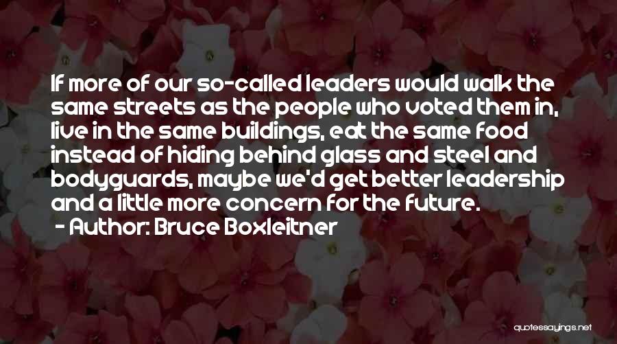 Future Leaders Quotes By Bruce Boxleitner