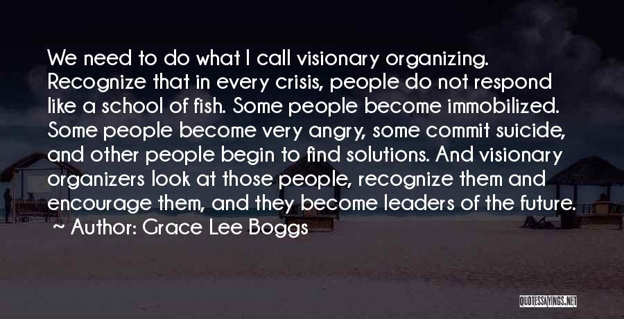 Future Leaders Quotes By Grace Lee Boggs