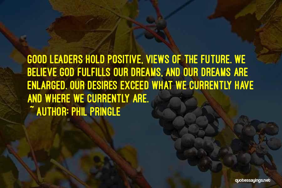 Future Leaders Quotes By Phil Pringle