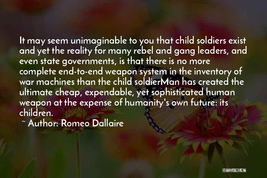 Future Leaders Quotes By Romeo Dallaire