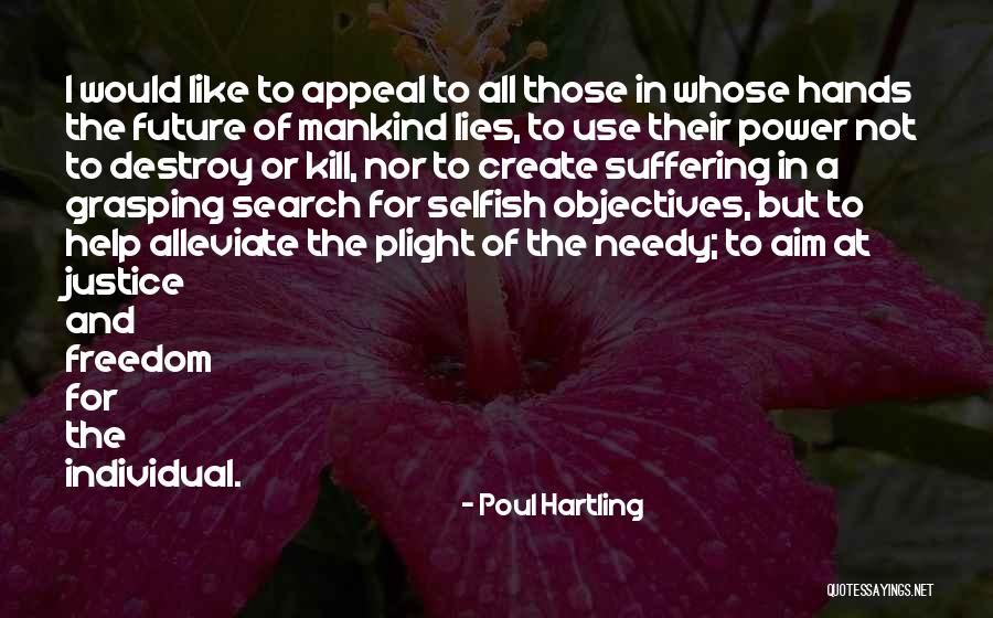 Future Lies In Our Hands Quotes By Poul Hartling Future Lies In Our Hands Quotes By Poul Hartling