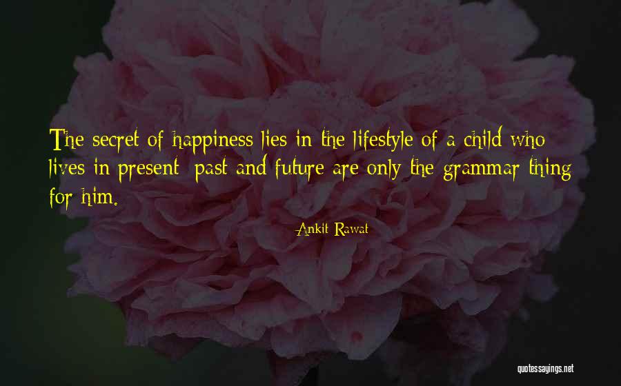 Future Lifestyle Quotes By Ankit Rawat Future Lifestyle Quotes By Ankit Rawat