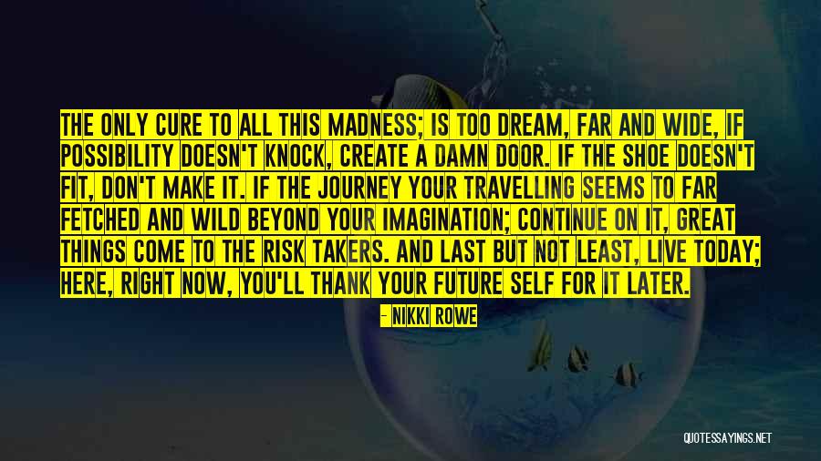Future Lifestyle Quotes By Nikki Rowe Future Lifestyle Quotes By Nikki Rowe