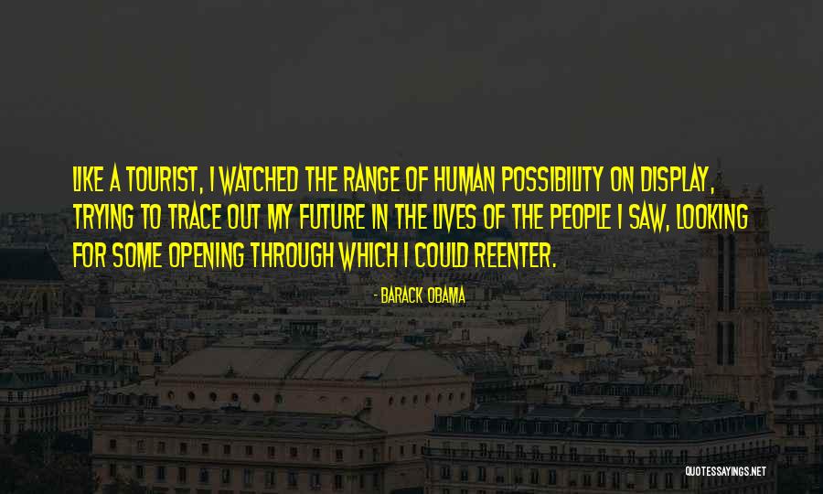 Future Looking Quotes By Barack Obama Future Looking Quotes By Barack Obama
