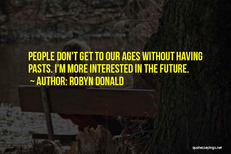 Future Love Plans Quotes By Robyn Donald