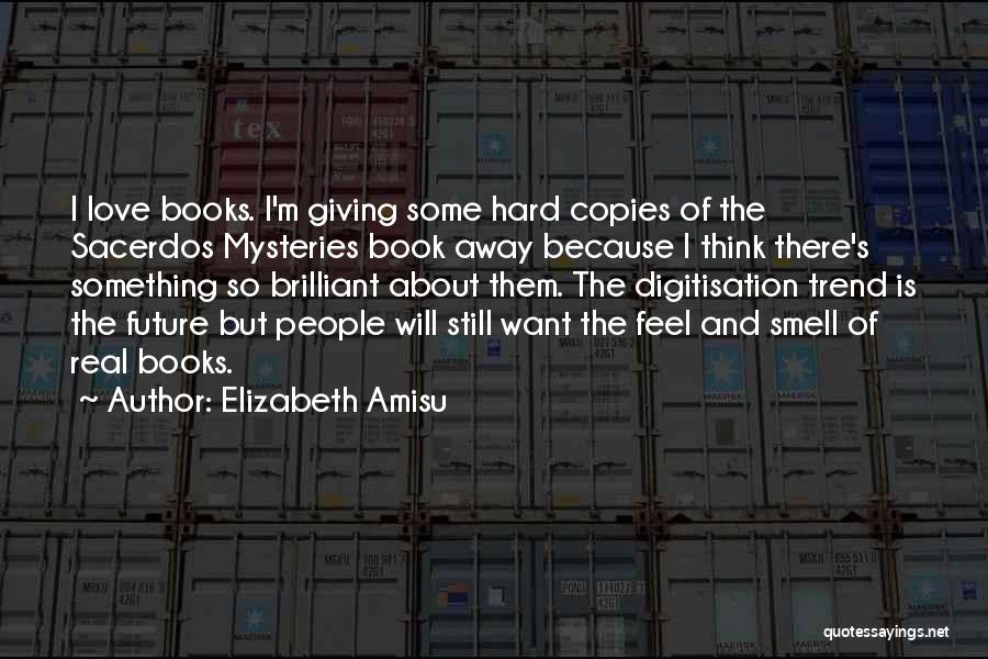 Future Love Quotes By Elizabeth Amisu