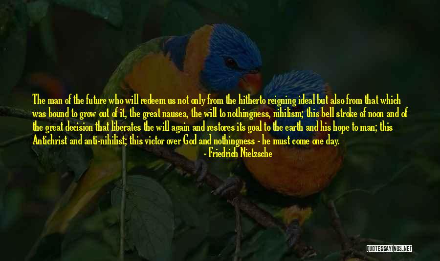 Future Of Earth Quotes By Friedrich Nietzsche Future Of Earth Quotes By Friedrich Nietzsche