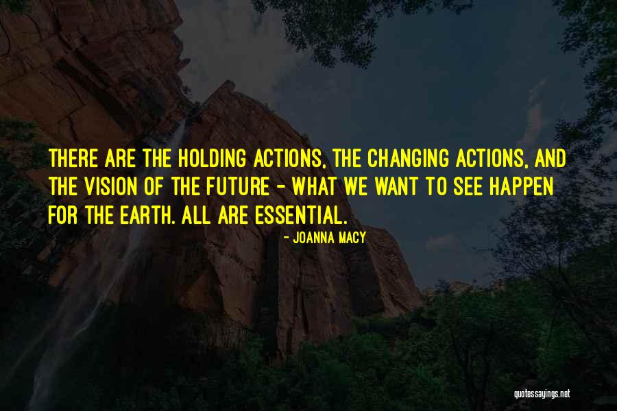 Future Of Earth Quotes By Joanna Macy Future Of Earth Quotes By Joanna Macy
