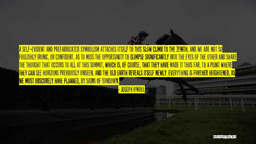 Future Of Earth Quotes By Joseph O'Neill Future Of Earth Quotes By Joseph O'Neill