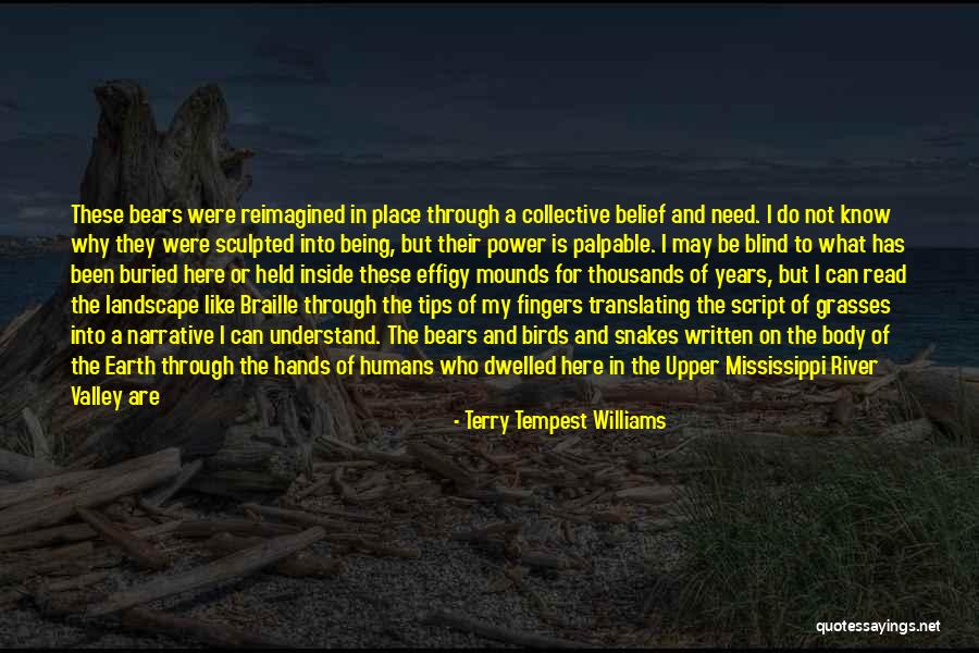 Future Of Earth Quotes By Terry Tempest Williams Future Of Earth Quotes By Terry Tempest Williams