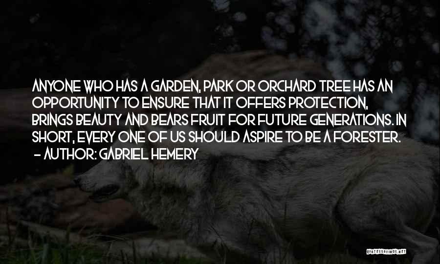 Future Of Forestry Quotes By Gabriel Hemery