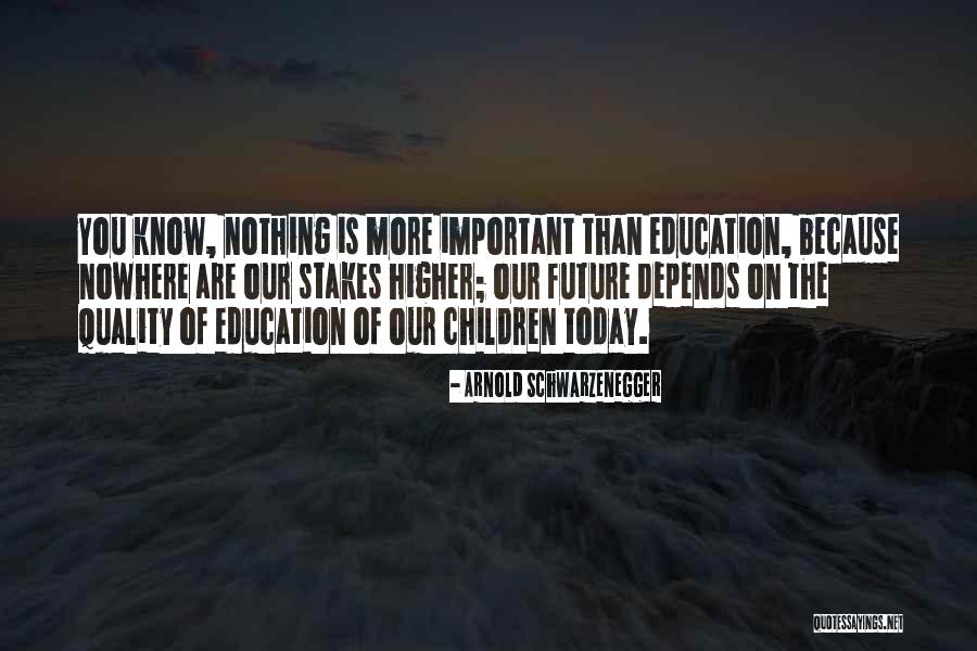 Future Of Higher Education Quotes By Arnold Schwarzenegger Future Of Higher Education Quotes By Arnold Schwarzenegger