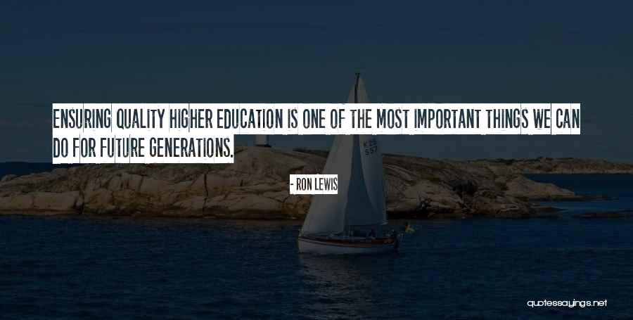 Future Of Higher Education Quotes By Ron Lewis Future Of Higher Education Quotes By Ron Lewis