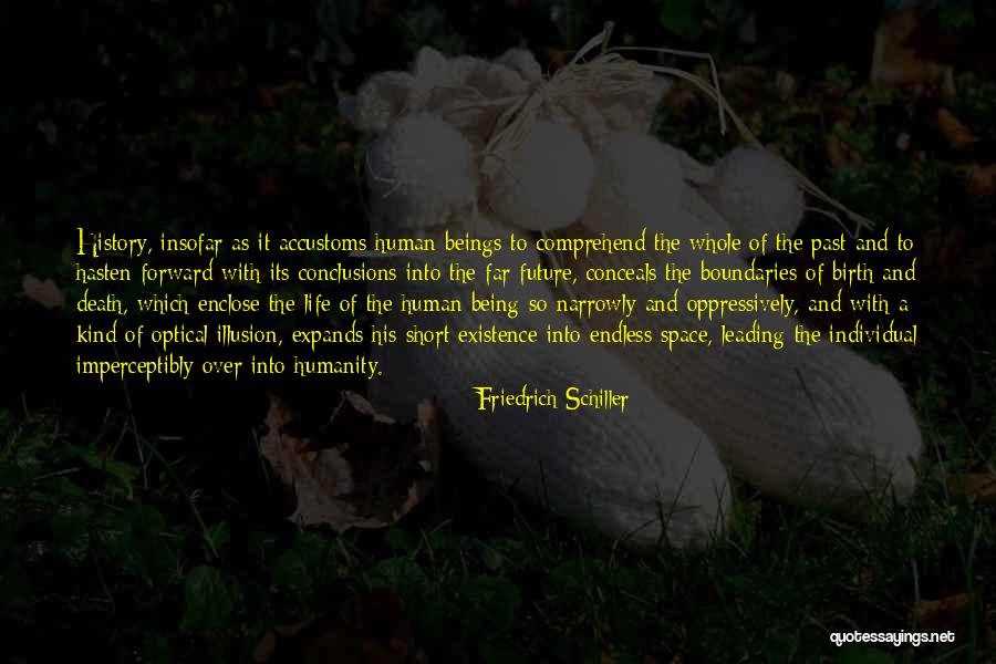 Future Of Humanity Quotes By Friedrich Schiller Future Of Humanity Quotes By Friedrich Schiller
