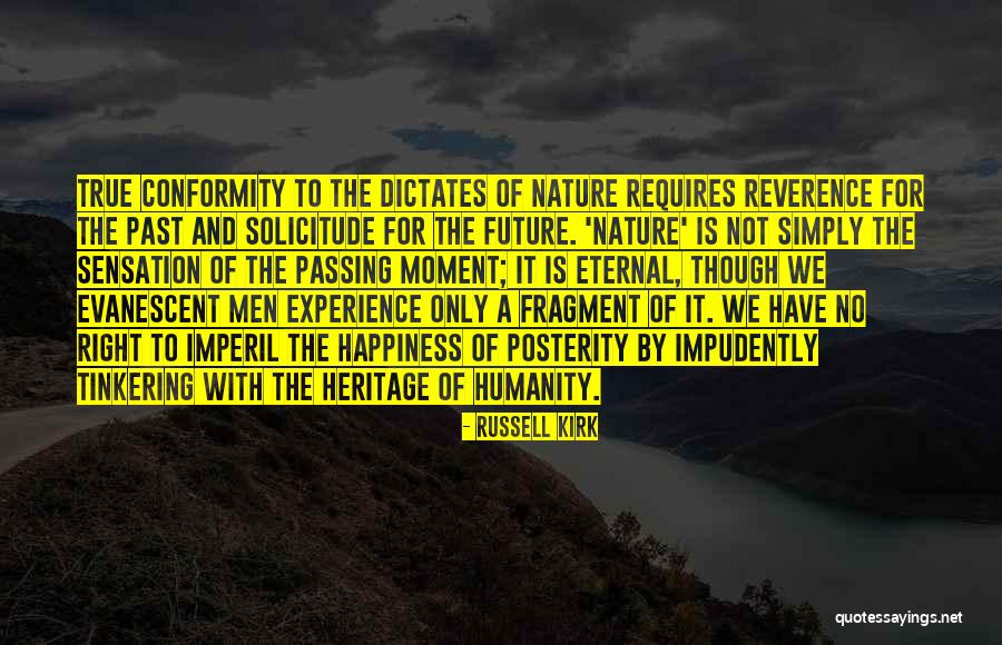 Future Of Humanity Quotes By Russell Kirk Future Of Humanity Quotes By Russell Kirk