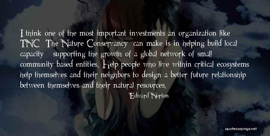 Future Of Organization Quotes By Edward Norton Future Of Organization Quotes By Edward Norton
