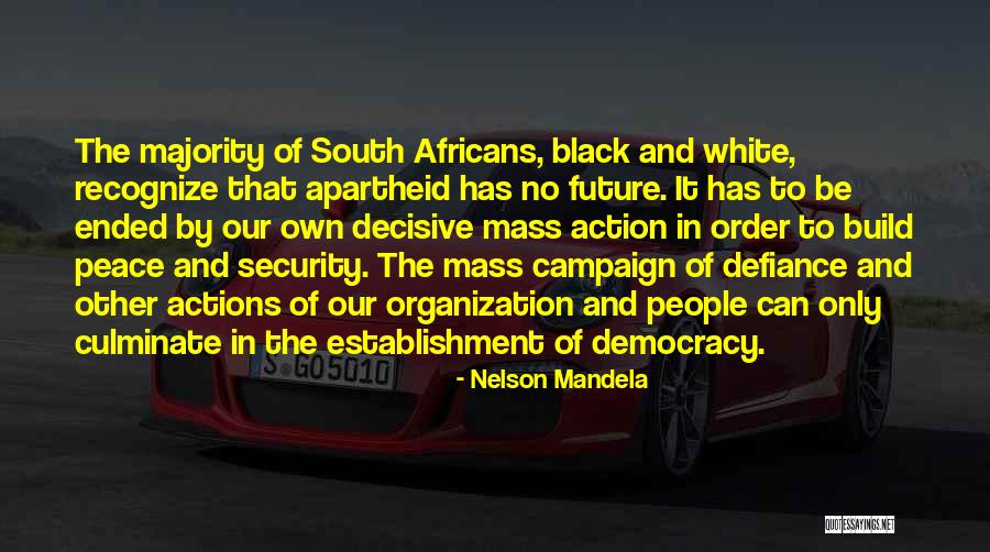 Future Of Organization Quotes By Nelson Mandela Future Of Organization Quotes By Nelson Mandela