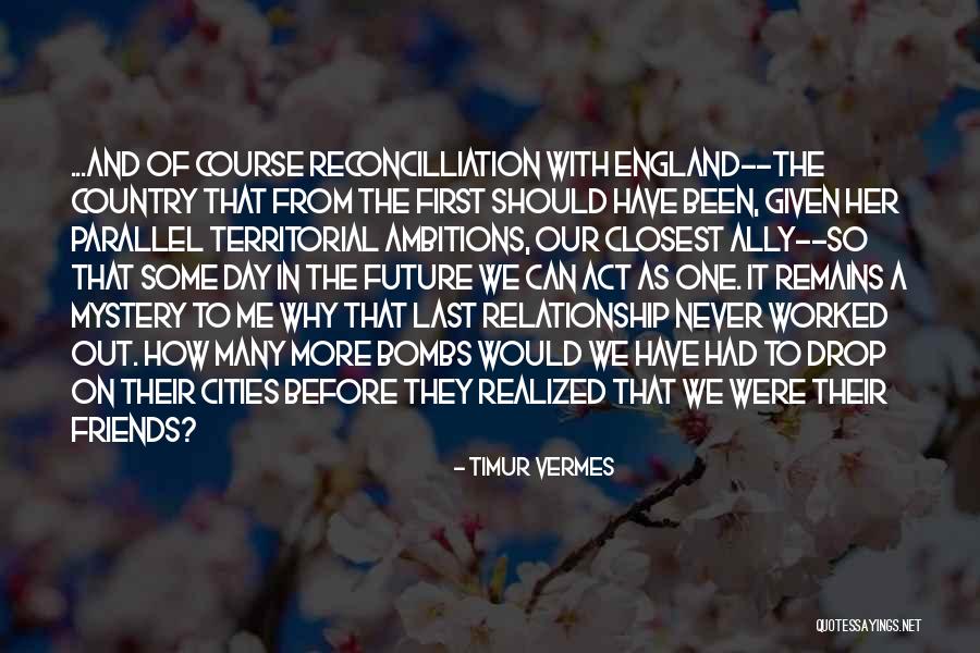 Future Of Relationship Quotes By Timur Vermes Future Of Relationship Quotes By Timur Vermes