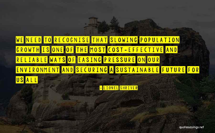 Future Of The Environment Quotes By Lionel Shriver Future Of The Environment Quotes By Lionel Shriver