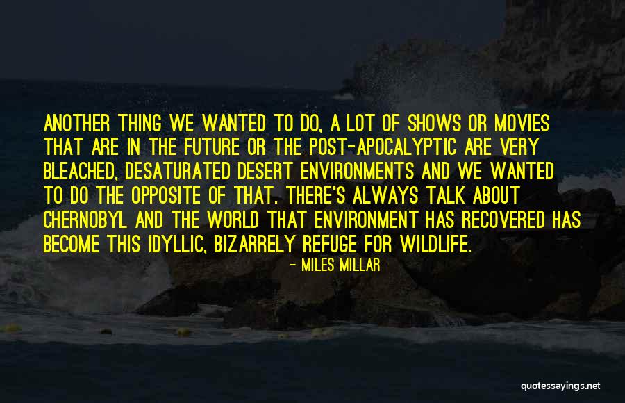 Future Of The Environment Quotes By Miles Millar Future Of The Environment Quotes By Miles Millar