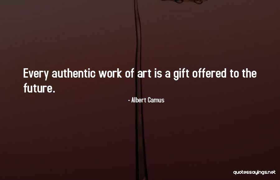 Future Of Work Quotes By Albert Camus Future Of Work Quotes By Albert Camus