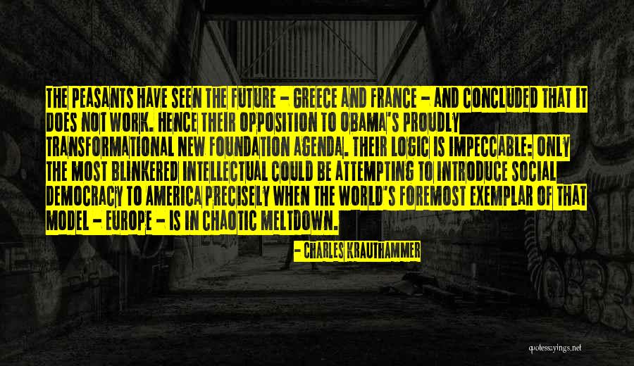 Future Of Work Quotes By Charles Krauthammer Future Of Work Quotes By Charles Krauthammer