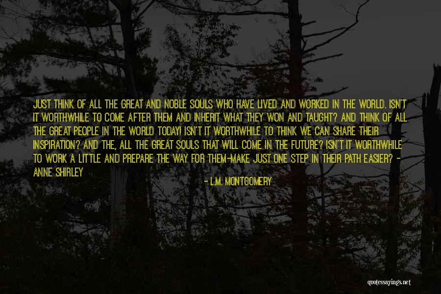 Future Of Work Quotes By L.M. Montgomery Future Of Work Quotes By L.M. Montgomery