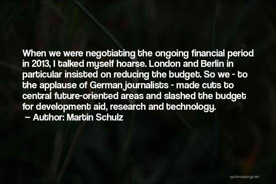 Future Oriented Quotes By Martin Schulz