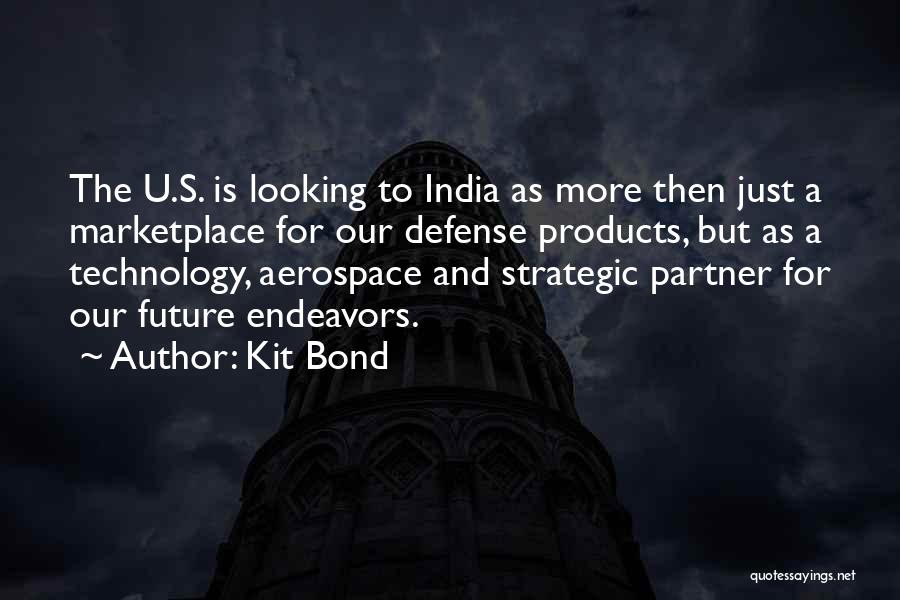 Future Partner Quotes By Kit Bond