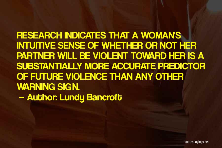 Future Partner Quotes By Lundy Bancroft