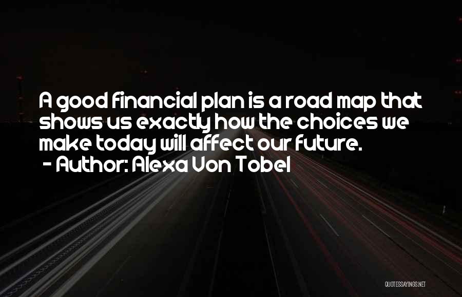 Future Plan Quotes By Alexa Von Tobel