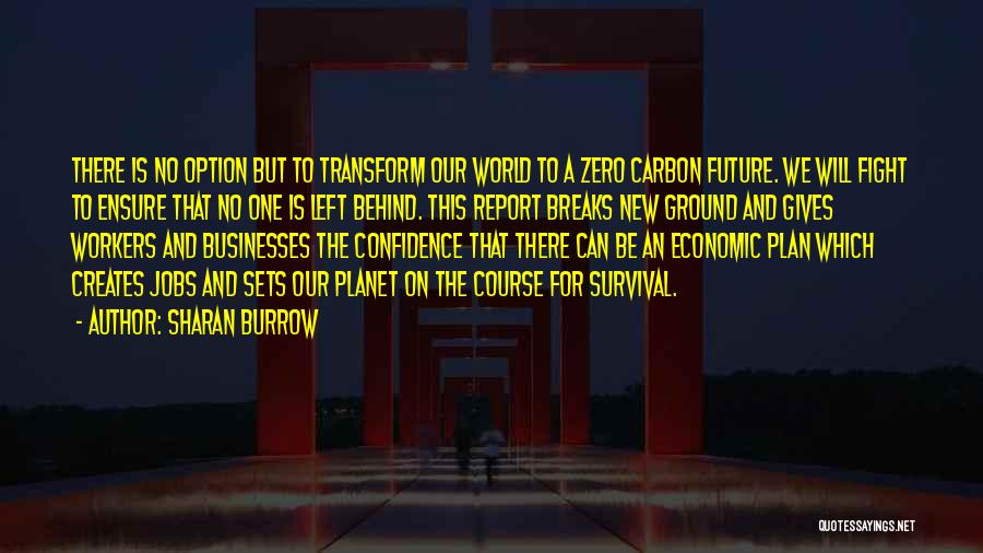 Future Plan Quotes By Sharan Burrow