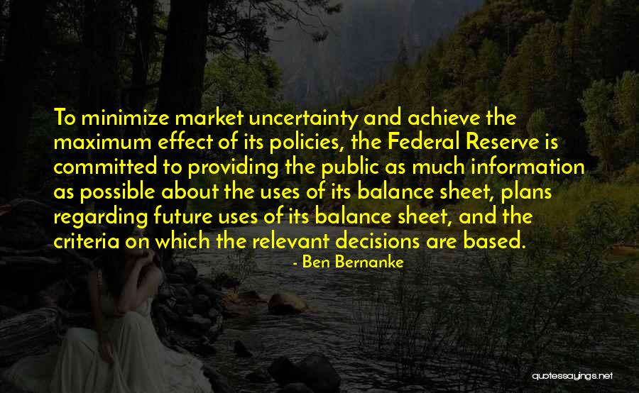Future Plans Quotes By Ben Bernanke Future Plans Quotes By Ben Bernanke