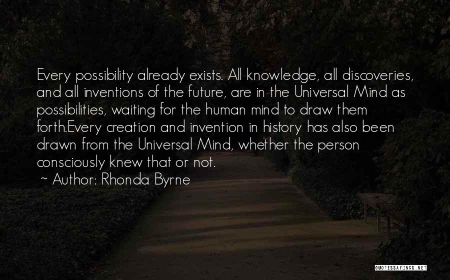 Future Possibilities Quotes By Rhonda Byrne
