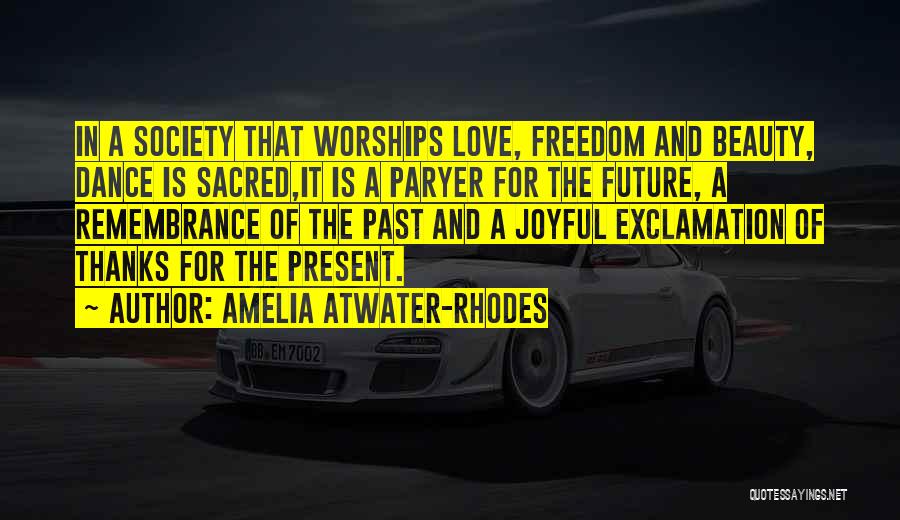 Future Present And Past Quotes By Amelia Atwater-Rhodes