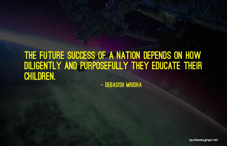 Future Quotes Quotes By Debasish Mridha Future Quotes Quotes By Debasish Mridha