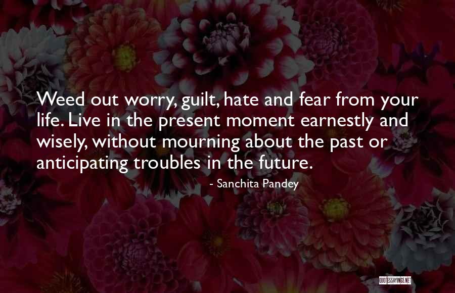 Future Quotes Quotes By Sanchita Pandey Future Quotes Quotes By Sanchita Pandey